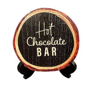 Hot Chocolate Bar Wood Slice Sign with Easel Cocoa Black Brown Tier Tray